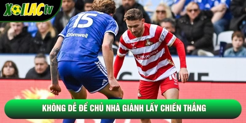 Không dễ để chủ nhà giành lấy chiến thắng Không dễ để chủ nhà giành lấy chiến thắng